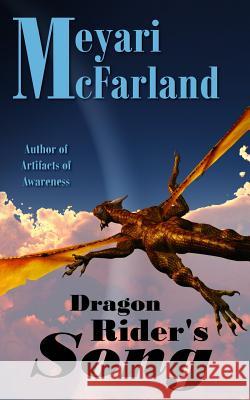 Dragon Rider's Song Meyari McFarland 9781939906366 Mary M Raichle