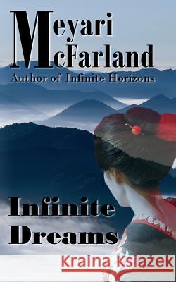 Infinite Dreams Meyari McFarland 9781939906427 Mary M Raichle