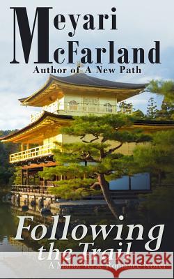 Following the Trail: A Manor Verse Romance Novel Meyari McFarland 9781939906656