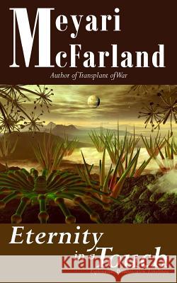 Eternity in a Touch Meyari McFarland 9781939906762