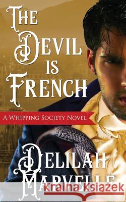 The Devil is French Marvelle, Delilah 9781939912138