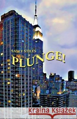 Plunge! Sally Stiles 9781939917003 Pale Horse Books