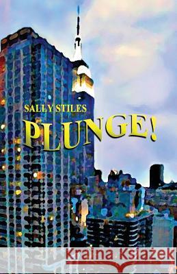 Plunge! Sally Stiles 9781939917089 Pale Horse Books