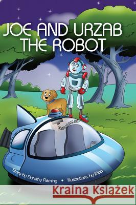 Joe and Urzab the Robot Dorothy Fleming Illustration Maa 9781939930804