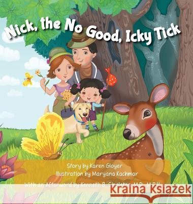 Nick, the No Good, Icky Tick Karen Gloyer Maryana Kschmar Kenneth B. Singleton 9781939930835 Belle Isle Books