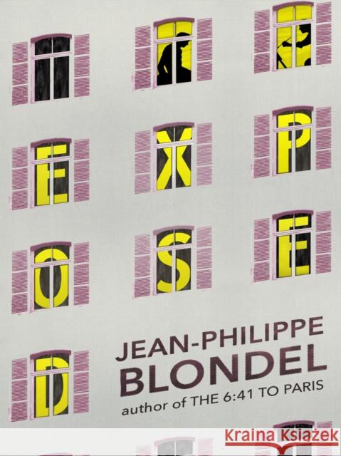 Exposed Jean-Philippe Blondel 9781939931672