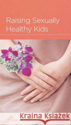 Raising Sexually Healthy Kids David White 9781939946867