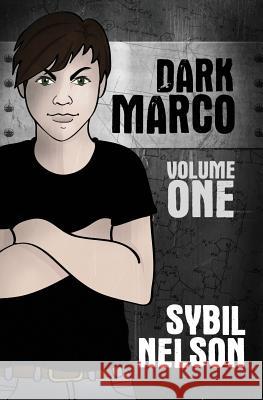 Dark Marco Vol. 1&2 Sybil Nelson 9781939947055 Little Prince Publishing