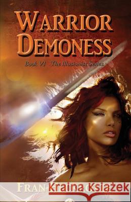 Warrior Demoness Fran Heckrotte 9781939950192 Novel Ideas Publishing, LLC