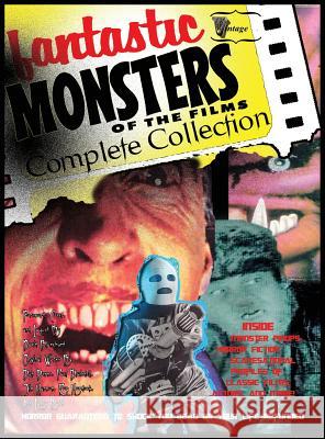 Fantastic Monsters of the Films Complete Collection Bob Burns, Paul Blaisdell, David Blanchard 9781939977939 Vintage