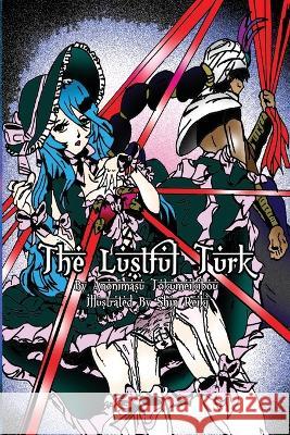 The Lustful Truk (Light Novel): null Anonimasu Tokumeikibou Shin Reiki  9781939977977 Western Ranobe Dark