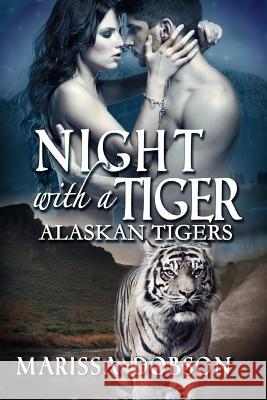 Night with a Tiger Marissa Dobson 9781939978257 Sunshine Press
