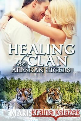 Healing the Clan Marissa Dobson 9781939978745