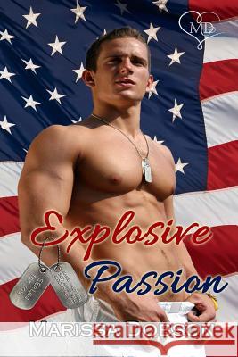 Explosive Passion Marissa Dobson 9781939978912 Dobson Ink