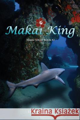 Makai King Tara Fairfield 9781939989123 Creative Force Press