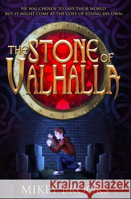 The Stone of Valhalla Mikey Brooks 9781939993717 Lost Treasure Publishing