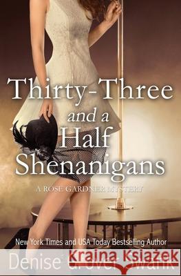 Thirty-Three and a Half Shenanigans Denise Grover Swank 9781939996992
