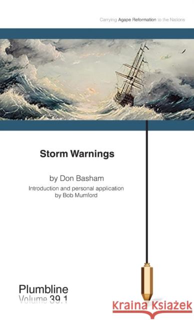 Storm Warnings: Commentary by Bob Mumford Don Basham Bob Mumford  9781940054155 Lifechangers Pub.