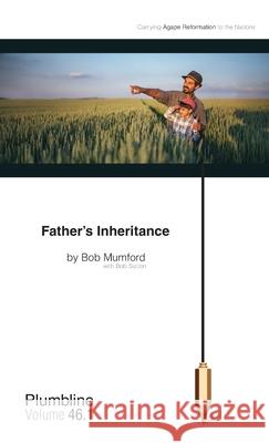 Father's Inheritance Bob Mumford 9781940054308