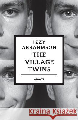 The Village Twins Izzy Abrahmson   9781940060460