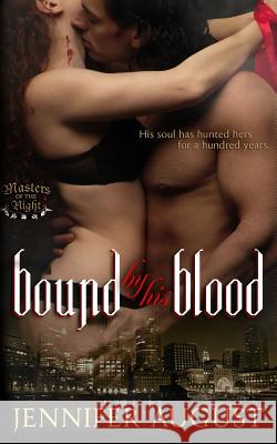 Bound By His Blood August, Jennifer 9781940061030 Naughty Ink Publishing