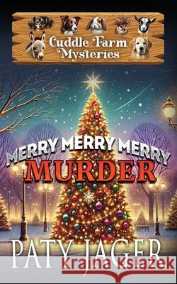 Merry Merry Merry Murder Paty Jager 9781940064109