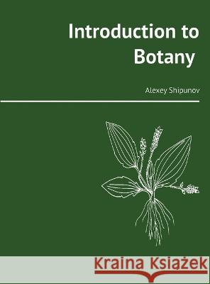 Introduction to Botany Alexey Shipunov 9781940076577 Ori Books