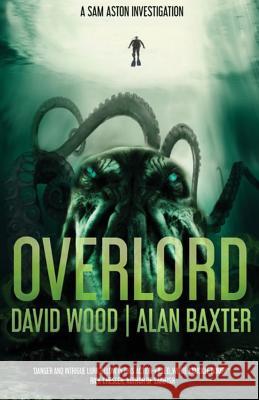 Overlord David Wood 9781940095837 Adrenaline Press