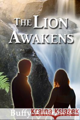 The Lion Awakens Buffy Andrews 9781940099576 Prism Book Group