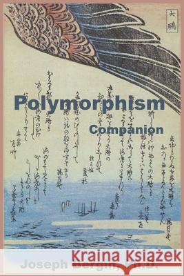 Polymorphism Companion Joseph Bergi 9781940113067 Slant Flying Press