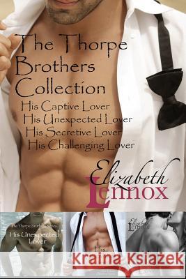 The Thorpe Brothers Collection Elizabeth Lennox 9781940134819 Elizabeth Lennox Books