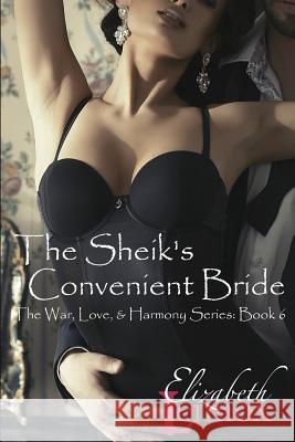The Sheik's Convenient Bride Elizabeth Lennox 9781940134840 Elizabeth Lennox Books