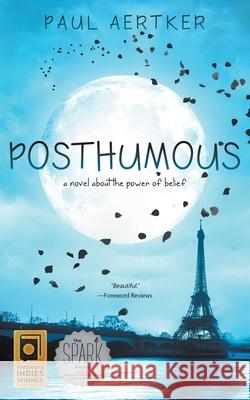 Posthumous Paul Aertker 9781940137995 Flying Solo Press, LLC