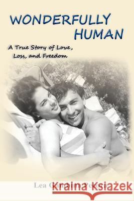 Wonderfully Human Lea Gambin Lea Gambin Oliver Pecora 9781940144023 Pecora Productions Co.