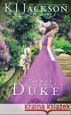 The Wolf Duke K. J. Jackson 9781940149417 K.J. Jackson, LLC
