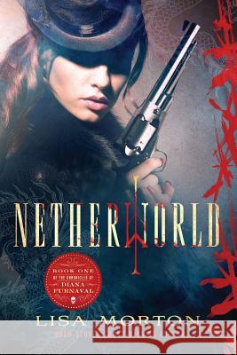 Netherworld Lisa Morton 9781940161082