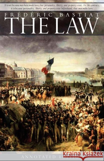 The Law Frederic Bastiat 9781940177014 Creative Commons