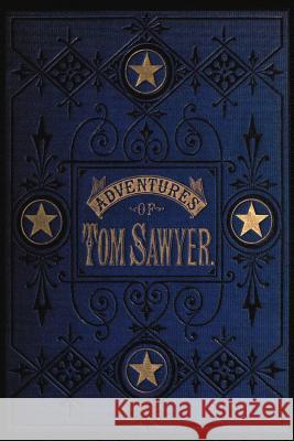 The Adventures of Tom Sawyer Mark Twain 9781940177427