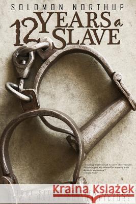 Twelve Years a Slave Solomon Northup 9781940177564