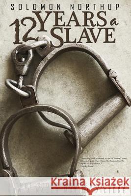 12 Years a Slave by Solomon Northup Solomon Northup 9781940177724 Infinity