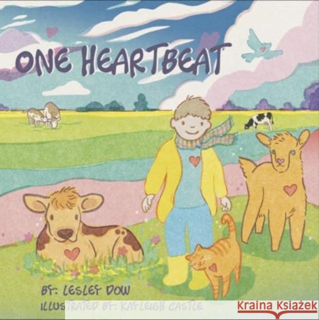 One Heartbeat Lesley Dow 9781940184746