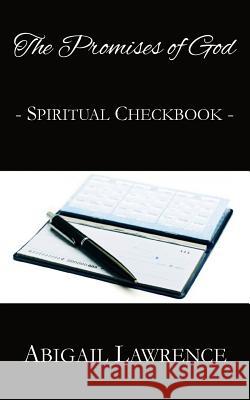 The Promises Of God Spiritual Checkbook Lawrence, Abigail 9781940197456 Righteous Pen Publications