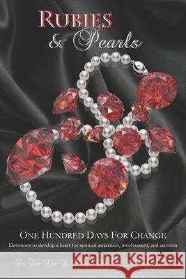 Rubies & Pearls: One Hundred Days For Change Lee Ann B Marino 9781940197463 Remnant Words