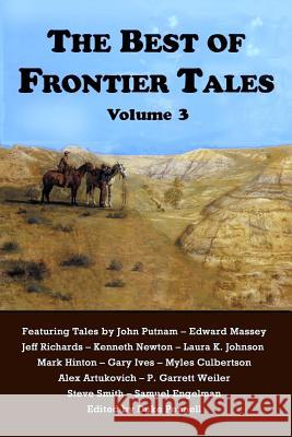 The Best of Frontier Tales, Volume 3 Duke Pennell 9781940222301 Pen-L Publishing