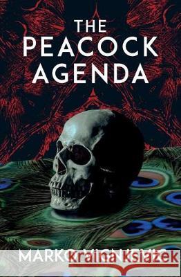 The Peacock Agenda Marko Vignjevic 9781940233574