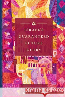 Israel's Guaranteed Future Glory Kit R. Olsen 9781940241111 World Bible Society