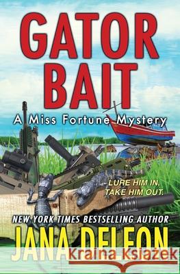 Gator Bait Jana DeLeon 9781940270197