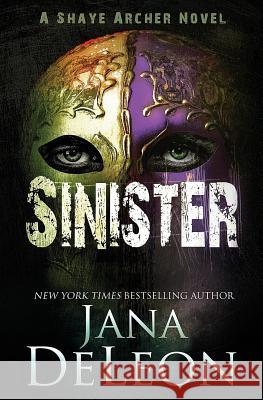 Sinister Jana DeLeon 9781940270326