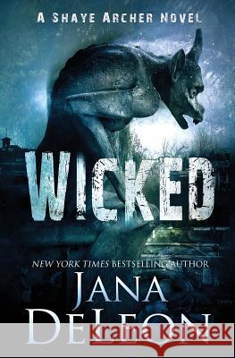 Wicked Jana DeLeon 9781940270449