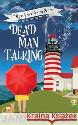 Dead Man Talking: A Cozy Paranormal Mystery Jana DeLeon 9781940270487